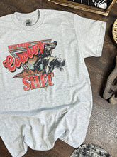 Load image into Gallery viewer, Cowboy Sh!t TEE or CREWNECK