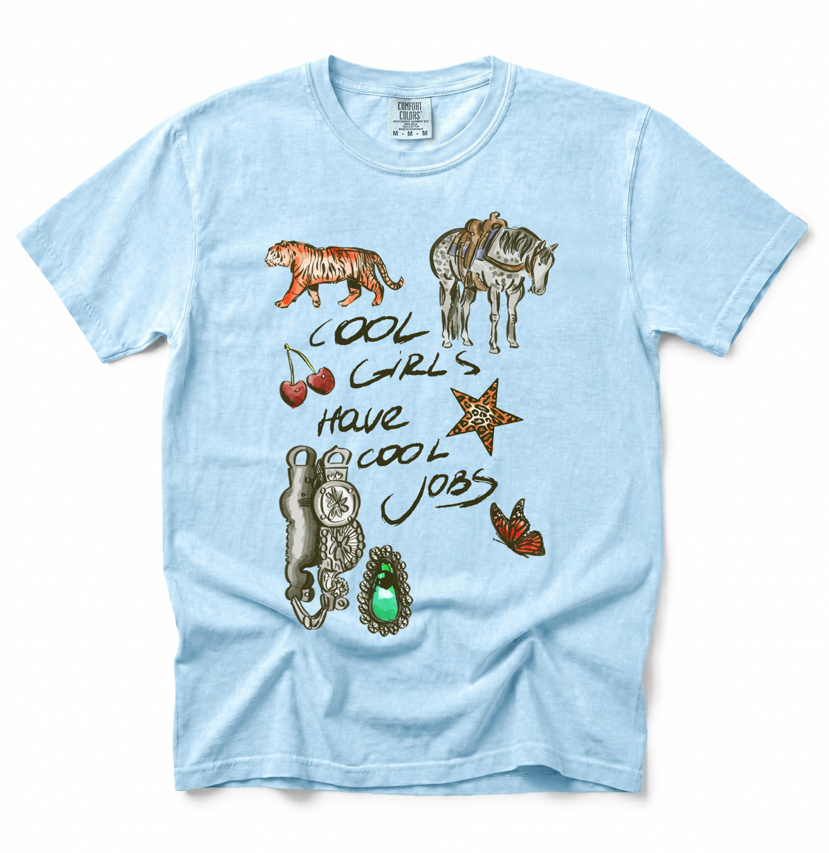 Cool Girls, Cool Jobs COMFORT COLORS TEE