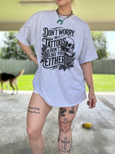 Load image into Gallery viewer, My Tattoos Don’t Like You TEE or CREWNECK
