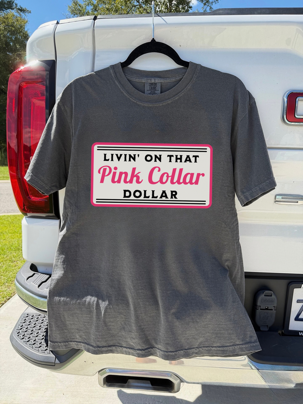Pink Collar Dollar COMFORT COLORS TEE