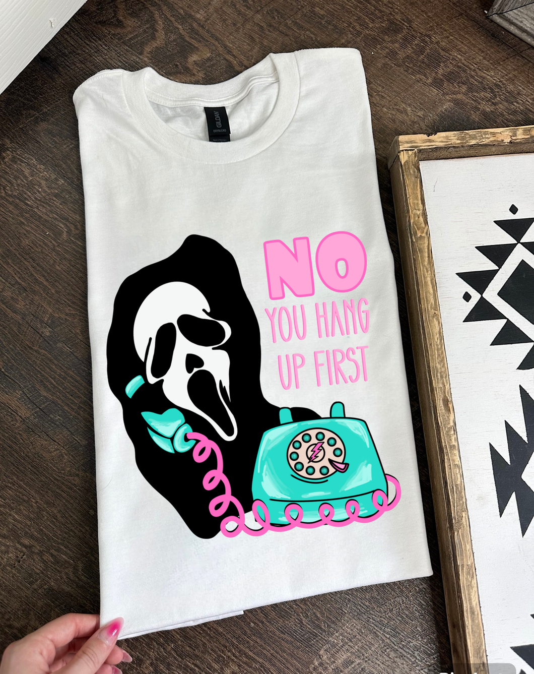 You Hang Up First Tee or Crewneck