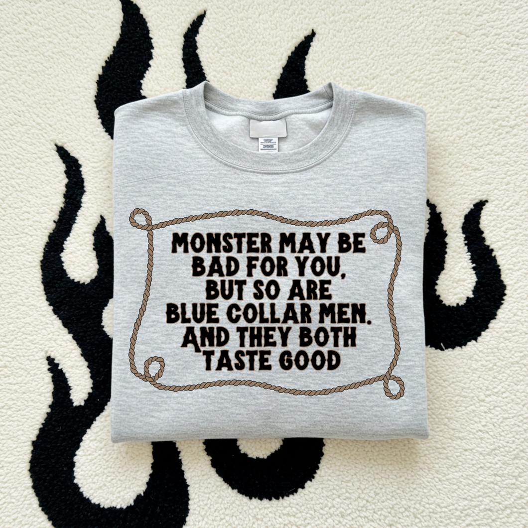 Bad For You (Monster) TEE or CREWNECK