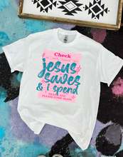 Load image into Gallery viewer, Jesus Saves &amp; I Spend Tee or Crewneck
