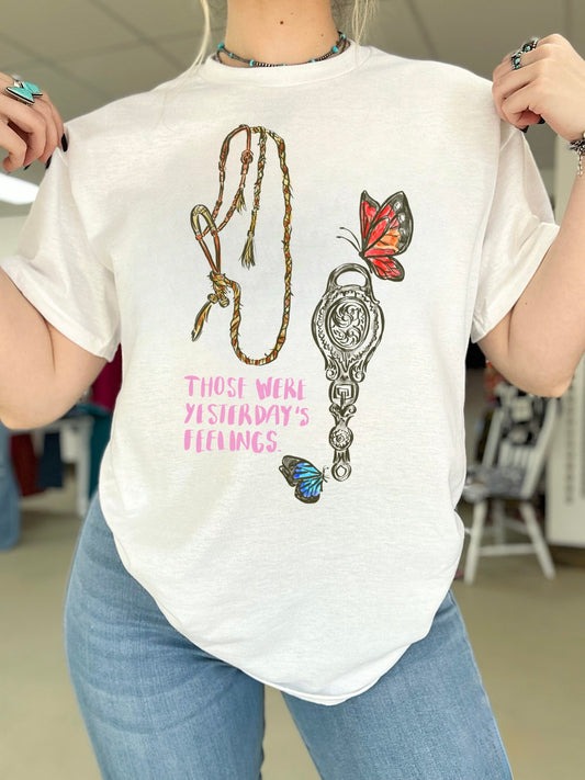 Those Were Yesterday’s Feeling TEE or CREWNECK