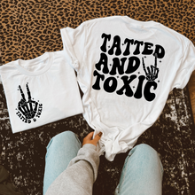 Load image into Gallery viewer, Tatted &amp; Toxic Tee or Crewneck (Front &amp; Back Design)
