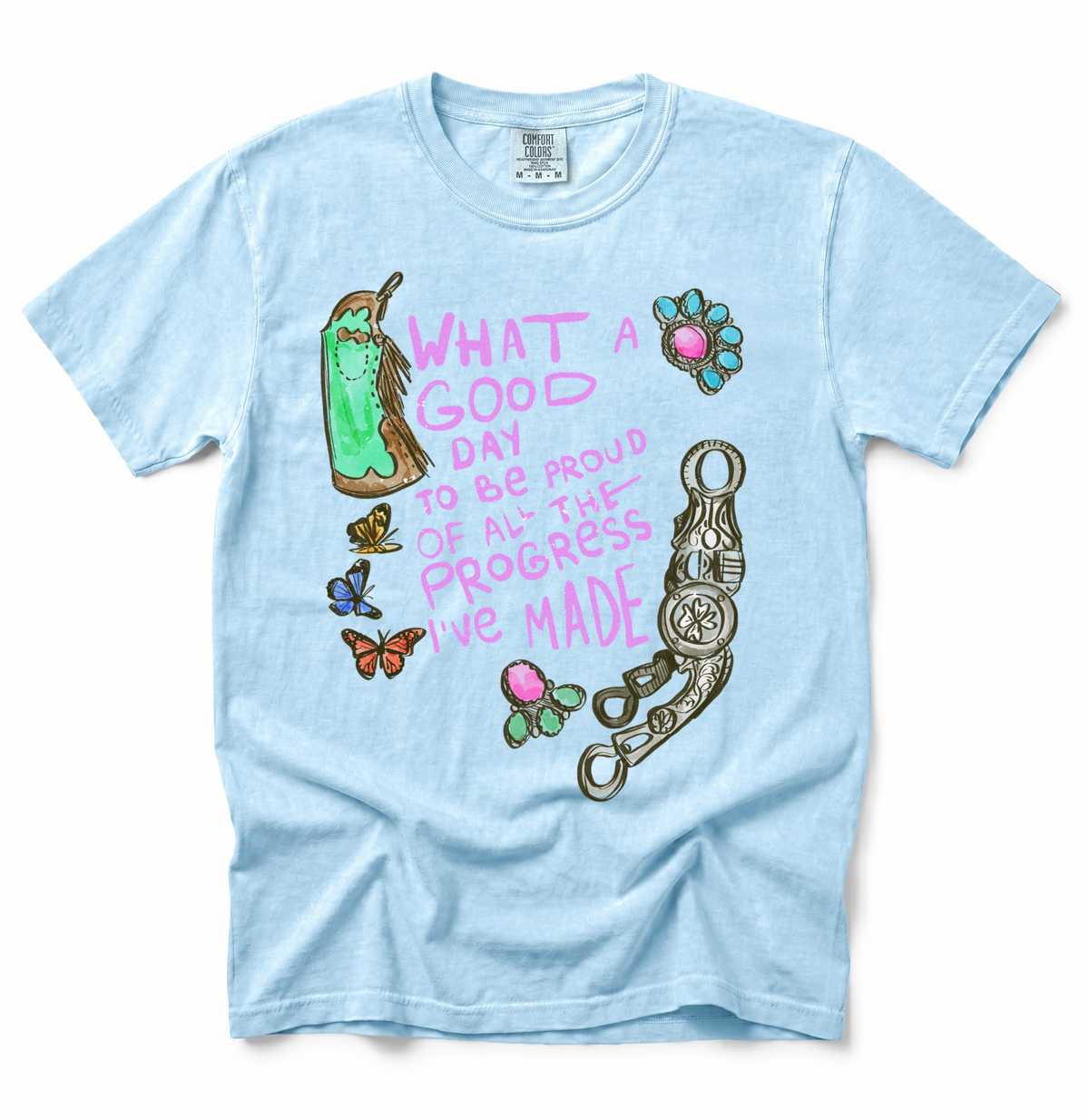 What A Good Day COMFORT COLORS TEE