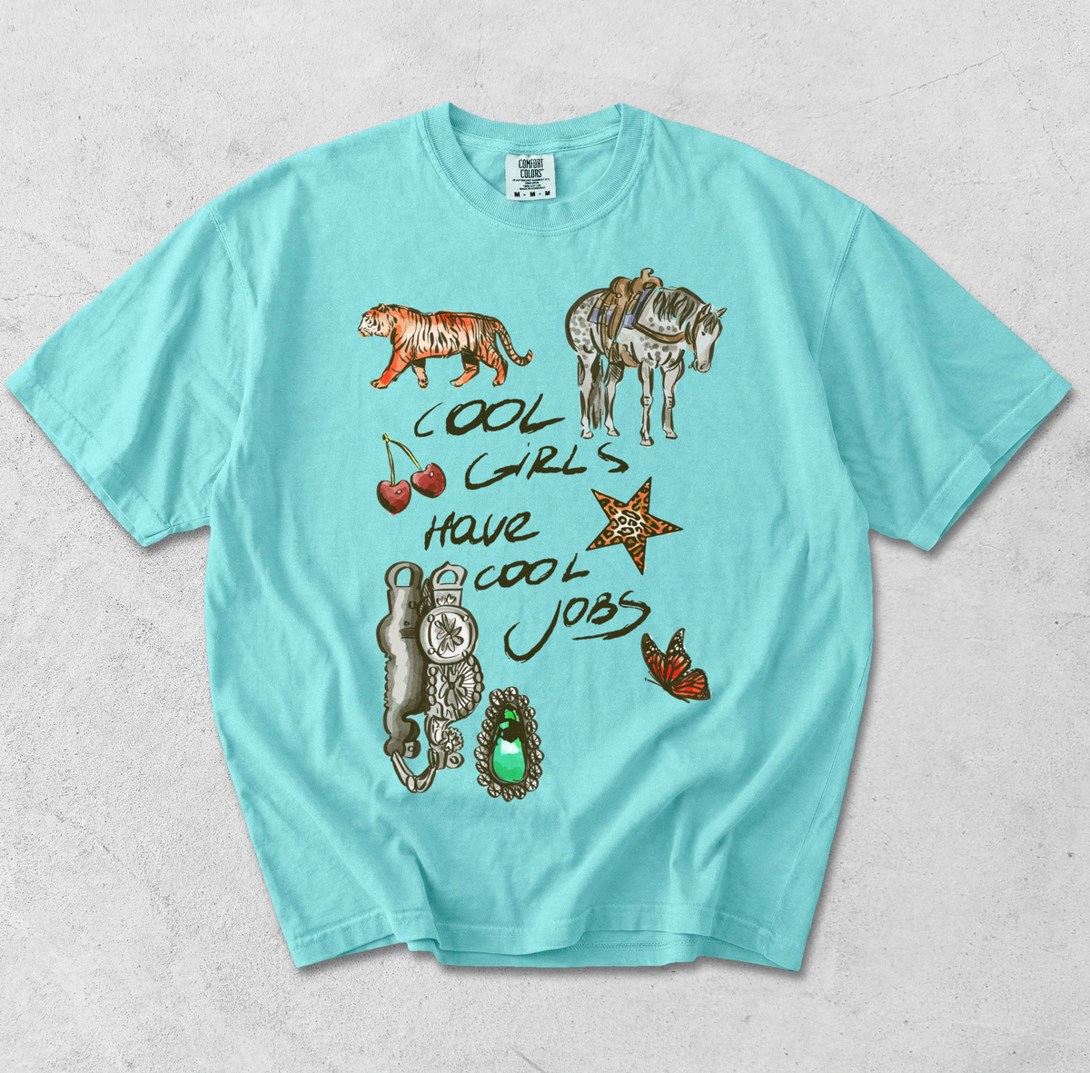 Cool Girls, Cool Jobs COMFORT COLORS TEE