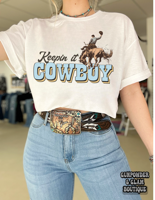 Keepin’ It Cowboy Tee or Crewneck