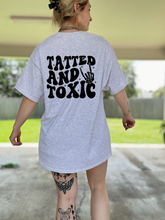 Load image into Gallery viewer, Tatted &amp; Toxic Tee or Crewneck (Front &amp; Back Design)
