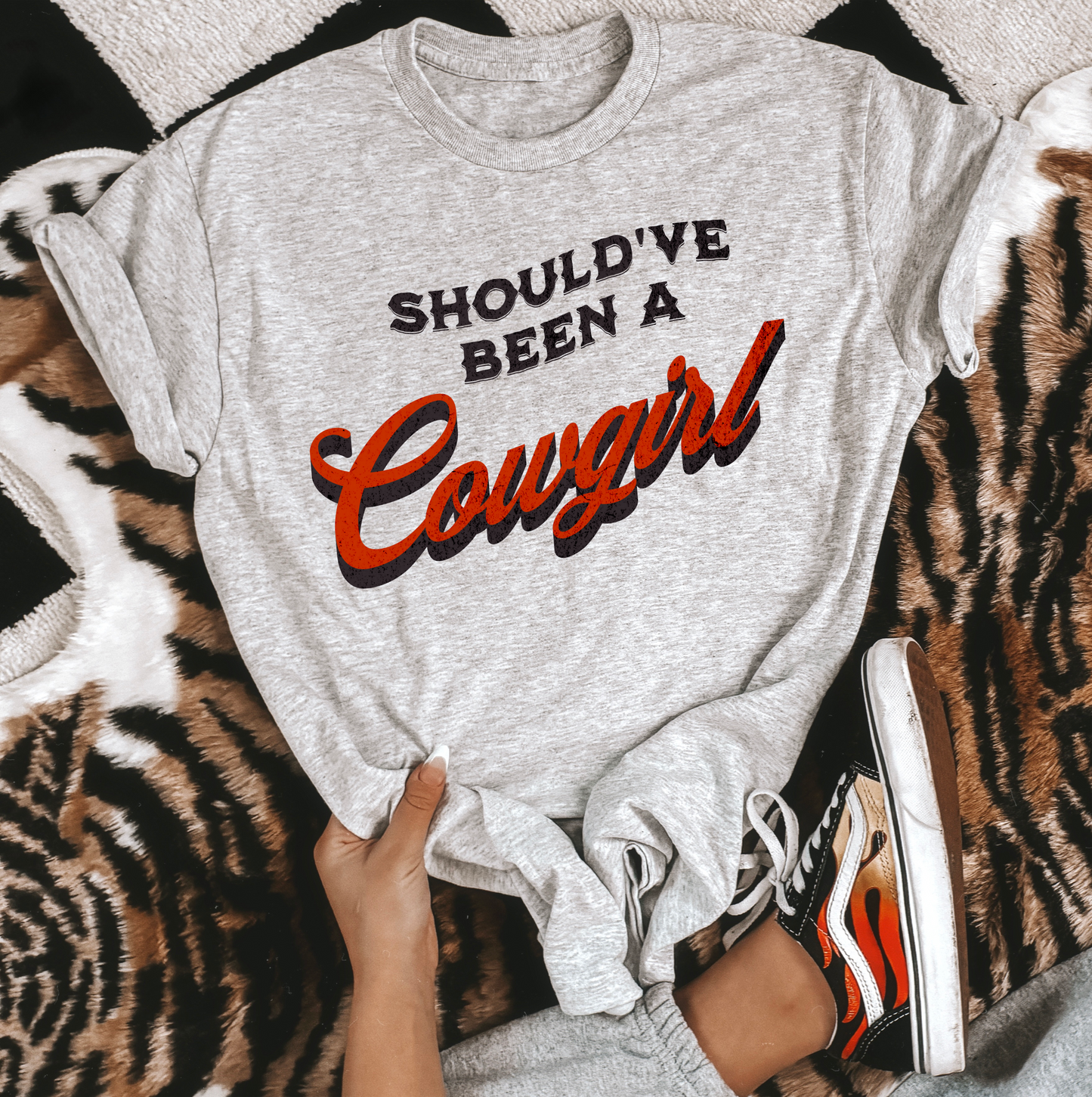 Should’ve Been A Cowgirl TEE or CREWNECK