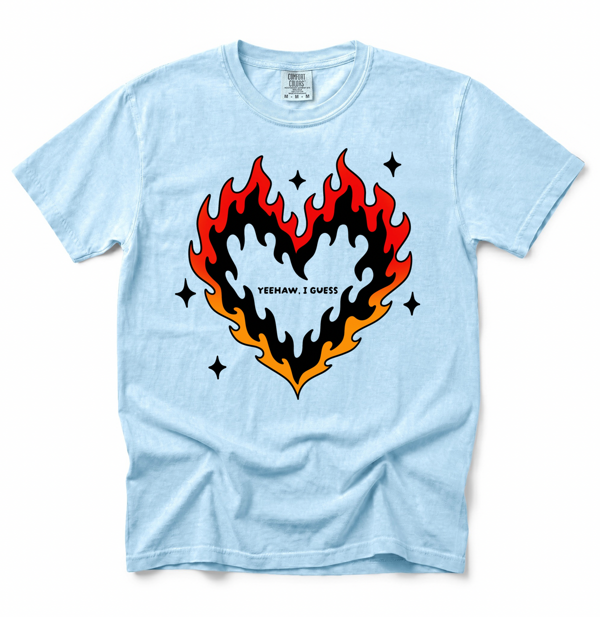 YeeHaw, I Guess COMFORT COLORS TEE