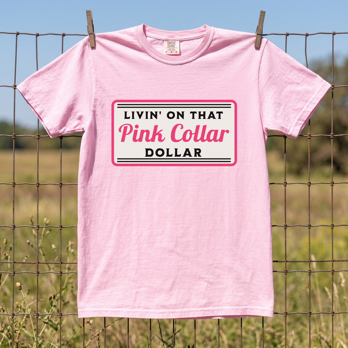 Pink Collar Dollar COMFORT COLORS TEE