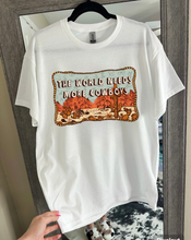 Load image into Gallery viewer, More Cowboys Tee or Crewneck
