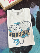 Load image into Gallery viewer, Tough Luck Cowboy TEE or CREWNECK
